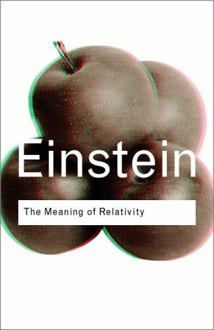 Albert Einstein: The Meaning of Relativity (Routledge Classics) (2003, Routledge)