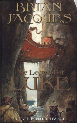 Brian Jacques: The Legend of Luke (Redwall, Book 12) (2000, Thorndike Press)