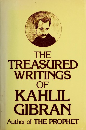Kahlil Gibran: The treasured writings of Kahlil Gibran. (1985, Castle)