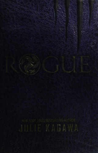 Julie Kagawa: Rogue (2015, Harlequin Enterprises, Limited)