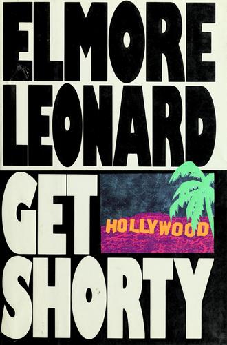 Elmore Leonard: Get Shorty (1990, Delacorte Press)