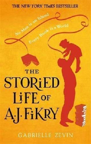 Gabrielle Zevin: The Storied Life of A.J. Fikry (Paperback, 2015, Abacus)