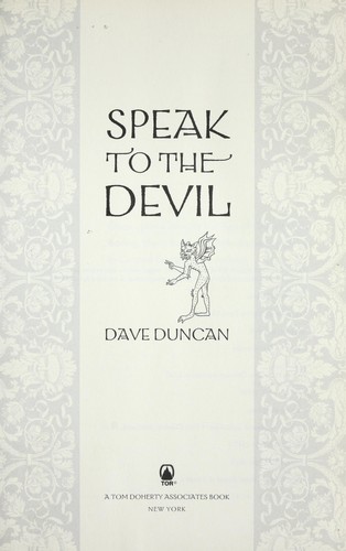 Dave Duncan: Speak to the devil (2010, Tor)