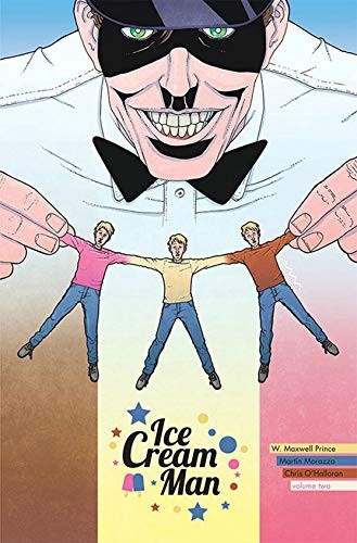 W.  Maxwell Prince: Ice Cream Man (Paperback, 2018, Image Comics)