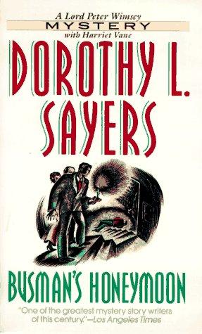 Dorothy L. Sayers: Busman's Honeymoon (1937, Harper)