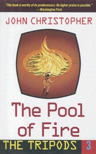 John Christopher: Pool of Fire (Tripods) (Paperback, 2003, Turtleback Books Distributed by Demco Media)