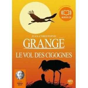 Jean-Christophe Grangé: Le Vol des cigognes (AudiobookFormat, French language, 2010, Audiolib)