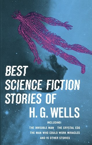 H. G. Wells: Best science fiction stories of H.G. Wells (1966, Dover)