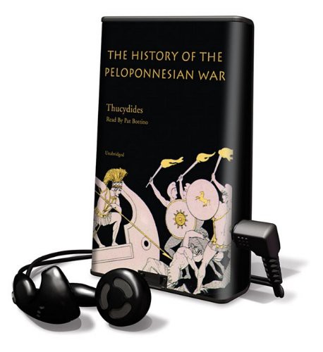 Thucydides, Pat Bottino: The History of the Peloponnesian War (EBook, 2009, Blackstone Pub)