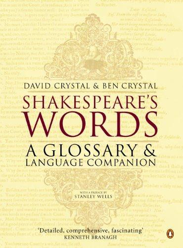 David Crystal: Shakespeare's words : a glossary and language companion