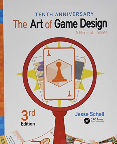 Jesse Schell: The Art of Game Design (Hardcover, 2019, A K Peters/CRC Press)