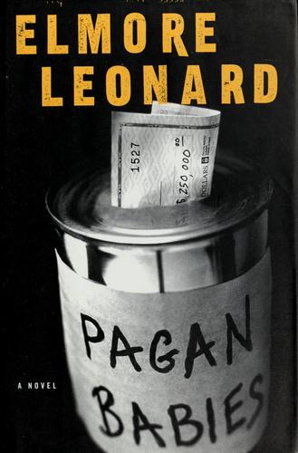 Elmore Leonard: Pagan babies (2000, Delacorte Press)