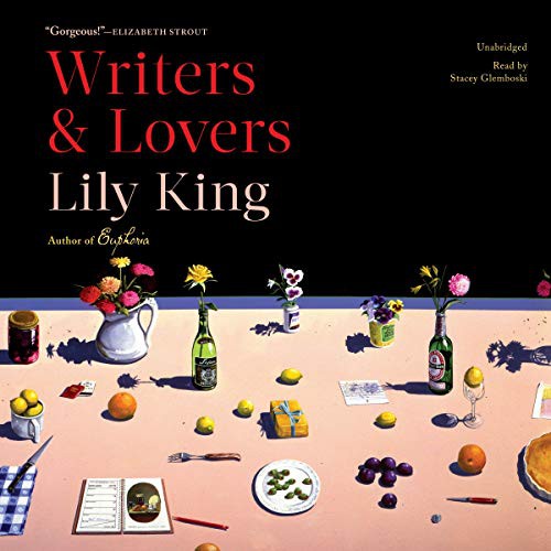 Lily King: Writers & Lovers (AudiobookFormat, 2020, Blackstone Publishing)