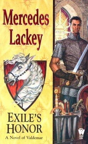 Mercedes Lackey: Exile's Honor (Heralds of Valdemar - Prequel #1) (Paperback, 2003, DAW)