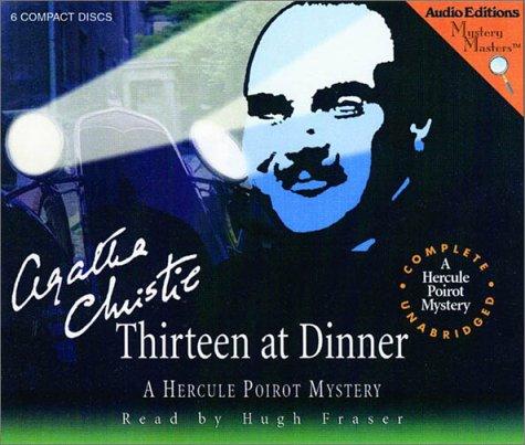 Agatha Christie: Thirteen at Dinner (AudiobookFormat, 2003, The Audio Partners, Mystery Masters)