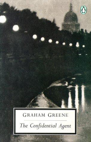 Graham Greene: The Confidential Agent (1992, Penguin Classics)