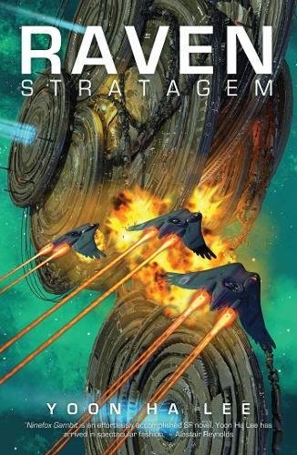 Raven Stratagem (Machineries of Empire) (2017, Solaris)