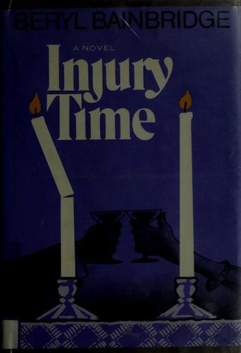 Bainbridge, Beryl: Injury time (1977, G. Braziller)