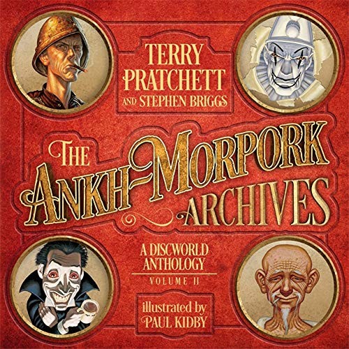 Terry Pratchett, Paul Kidby, Stephen Briggs: Ankh-Morpork Archives (2020, Orion Publishing Group, Limited, Gollancz)