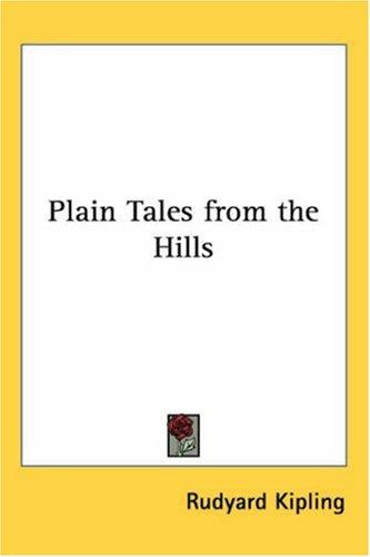Rudyard Kipling: Plain Tales from the Hills (Paperback, 2004, Kessinger Publishing)