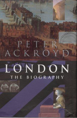 Peter Ackroyd: London (2000)