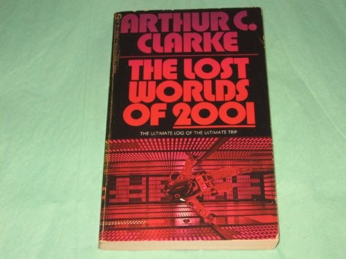 Arthur C. Clarke: The Lost Worlds of 2001 (Undetermined language, 1972, Sidgwick & Jackson)