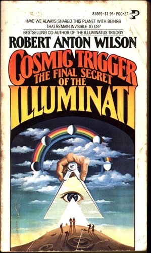 Robert Anton Wilson, Timothy Leary: Cosmic Trigger (Paperback, 1978, Pocket)