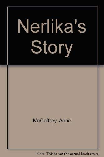 Anne McCaffrey: Nerilka's Story (Paperback, 1997, Del Rey)