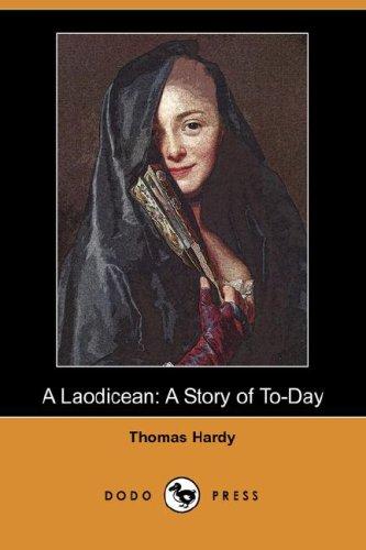 Thomas Hardy: A Laodicean (Paperback, 2007, Dodo Press)