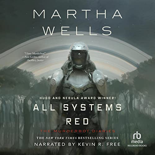 Martha Wells, Kevin R. Free: All Systems Red (AudiobookFormat, 2017, Recorded Books)