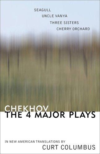 Anton Chekhov: Chekhov: The Four Major Plays (Hardcover, 2005, Ivan R. Dee, Publisher)