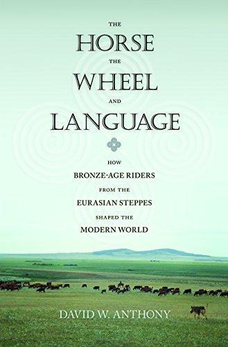 David W. Anthony: Horse, the Wheel, and Language (2010, Princeton University Press)