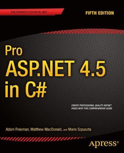 Adam Freeman, Matthew MacDonald, Mario Szpuszta: Pro ASP.NET 4.5 in C# (2013)