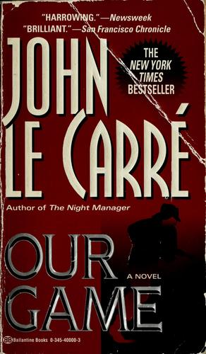 John le Carré: Our game (1996, Ballantine Books)