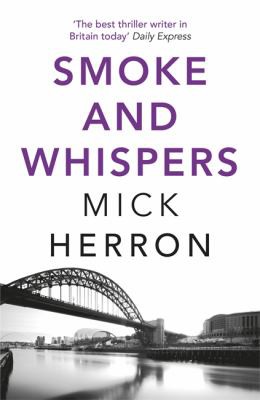 Mick Herron: Smoke and Whispers (2020, Hodder & Stoughton)