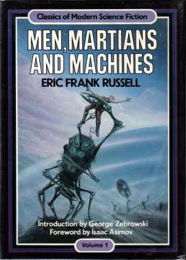 Eric Frank Russell: Men, Martians and Machines (Hardcover, 1985, Robson)