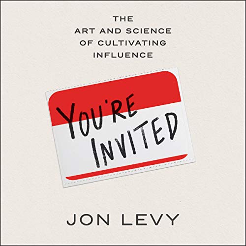 Jon Levy, Jonathan Levy: You're Invited (AudiobookFormat, 2021, HarperCollins B and Blackstone Publishing)