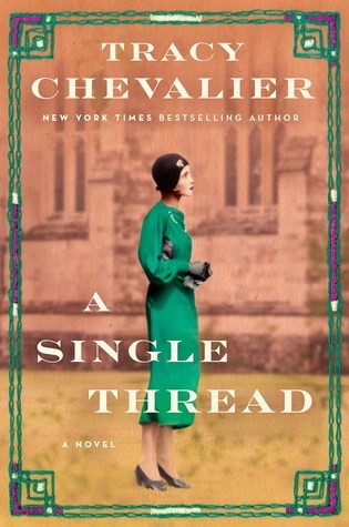 Tracy Chevalier: A Single Thread (Hardcover, 2019, Viking)