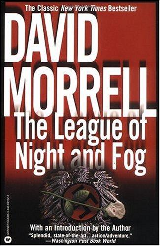 David Morrell: The League of Night and Fog (2003, Grand Central Publishing)