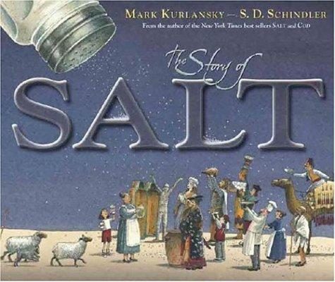 Mark Kurlansky: The story of salt (2006, G.P. Putnam's Sons)