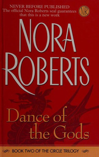 Nora Roberts: Dance of the Gods (The Circle Trilogy, Book 2) (Hardcover, 2006, Thorndike Press)