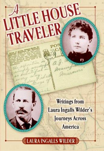 Laura Ingalls Wilder: A Little house traveler (2006, HarperCollins Children's Books)