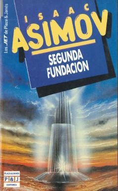 Isaac Asimov: La Segunda Fundacion (Paperback, Spanish language, 1990, Plaza & Janes S.A.,Spain)