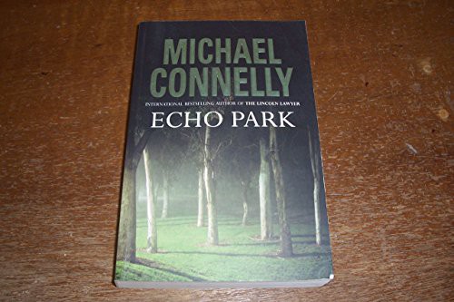 Michael Connelly: Echo Park (Paperback, 2007, Allen & Unwin)