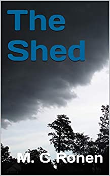 M C Ronen: The Shed (EBook, M C Ronen)
