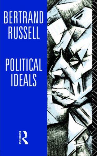 Bertrand Russell: Political Ideals (1988, Routledge)