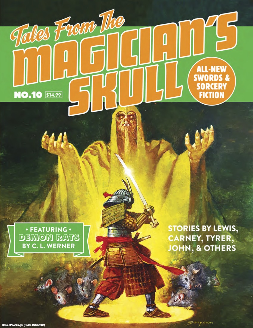 W. J. Lewis, C. L. Werner, Terry Olson, Charles D. Shell, D. J. Tyrer, Matthew John, Cynthia Ward, Jason Ray Carney, Marc DeSantis, Jeffery Sergent: Tales From the Magician’s Skull #10 (englisch language, Goodman Publishing, Goodman Games)