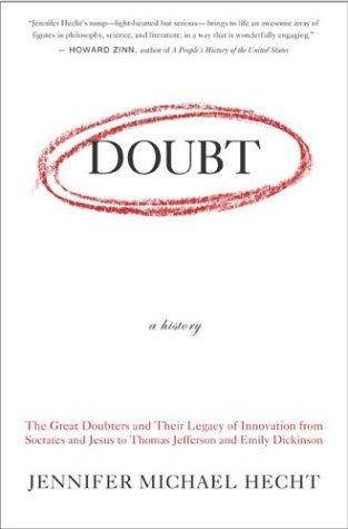 Jennifer Michael Hecht: Doubt (2003, HarperSanFrancisco, c2003.)