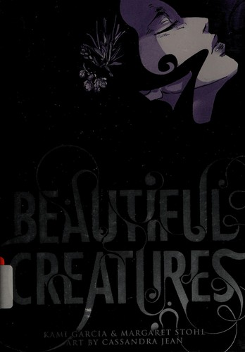 Cassandra Jean: Beautiful creatures (2013, Yen Press)