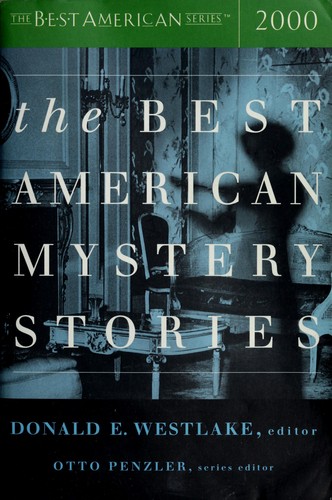 Otto Penzler, Donald E. Westlake: The Best American Mystery Stories 2000 (2000, Houghton Mifflin Co.)